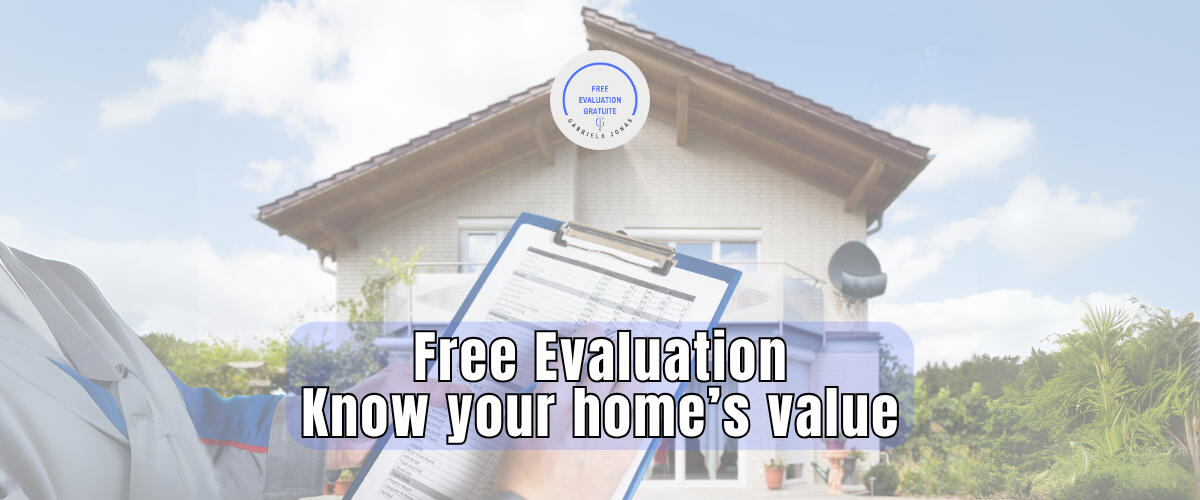 Get a free home evaluation Free Evaluation – request your home’s value
